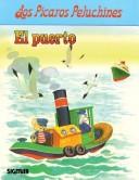 Cover of: El Puerto/the Harbor (Los Picaros Peluchinestareas) by C. Busquets