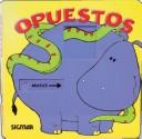 Cover of: Opuestos/ Opposites (A Mover/ to Move)