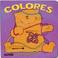 Cover of: Colores/ Colors (A Mover/ to Move)