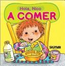 Cover of: A Comer / Time to Eat (Hola, Nico)