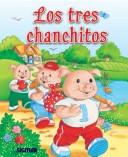 Cover of: Los Tres Chanchitos/ The Three Little Pigs (Mariposa/ Butterfly)