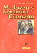 Cover of: Mi Joven Y Romantico Corazon by Susana Martin