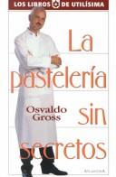 Cover of: La pastelería sin ssecretos