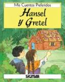 Cover of: Hansel Y Gretel by Brothers Grimm, Brothers Grimm, Caroline Repchuk