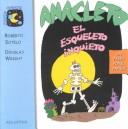 Cover of: Anacleto El Esqueleto Inquieto by Roberto Sotelo, Roberto Sotelo, Douglas Wright, Roberto Sotelo, Douglas Wright