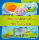 Cover of: Cumpleanos del sol y pelea patas/ The Sun's Birthday and Legs Fight (Segunda Lectura / Second Reading) by Maria Granata