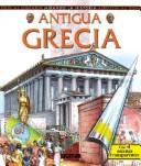 Cover of: Antigua Grecia/ Ancient Greece (Mirando La Historia/ Looking at History)