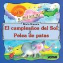 Cover of: Cumpleanos del Sol, El y Pelea de Patas - Segunda Lectura by Maria Granata