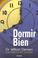 Cover of: Dormir bien