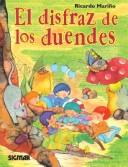 Cover of: El Disfraz De Los Duendes/the Goblin's Costume (Cuentos Del Bosque)