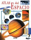 Cover of: Atlas del espacio/ Space Atlas (Atlas Del Saber/ Atlas of Knowledge)