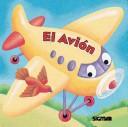 Cover of: El Avion/the Plane (Cuatro Amigos /Four Friends)