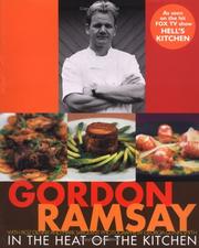 Cover of: In the heat of the kitchen by Gordon Ramsay