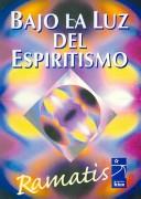 Cover of: Bajo La Luz Del Espiritismo/ Below the Light of the Spirit by Gerard Encausse