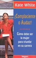 Cover of: Complaciente o audaz?