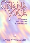 Cover of: Gnana Yoga by Vivekananda