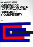 Comentarios Psicologicos Sobre Las Enseñanzas de Gurdjieff y Ouspensky/ Psychological Commetaries on The Teaching of Gurdjieff and Ouspensky by Maurice Nicoll