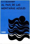 Cover of: Al Pais de Las Montanas Azules