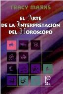 Cover of: El arte de la interpretación del horóscopo