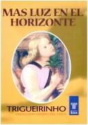 Cover of: Mas Luz En El Horizonte