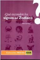 Cover of: Que Esconden Los Signos del Zodiaco?