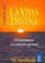 Cover of: Vida Divina, La - Libro III El Conocimiento y La Evolucion Espiritual