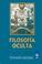 Cover of: Filosofia Oculta / Hidden Philosophy (Hecate)