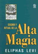 Cover of: Dogma Y Ritual De Alta Magia / Dogma and Ritual of the High Magic (Hecate) by Eliphas Levi