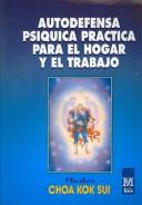 Cover of: Autodefensa Psiquica Practica Para El Hogar Y El Trabajo/ Practical Psychic Self-defense for Home and Work (Medicina)