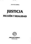 Cover of: Justicia: Ficcion y Realidad