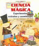 Cover of: Ciencia Magica by Silva Sassone, Shar Levine, Leslie Johnstone
