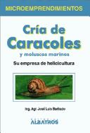 Cover of: Cria de Caracoles y Moluscos Marinos (Microemprendimientos)