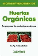 Cover of: Huertas Organicas by Jose Luis Barbado