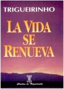 Cover of: La Vida Se Renueva