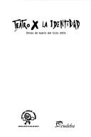 Teatro X La Identidad - Obras de Teatro Ciclo 2001 by Abuelas de Plaza de Mayo