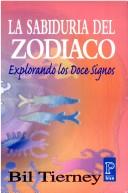 Cover of: Sabiduria Del Zodiaco: Explorando Los Doce Signos