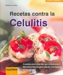 Cover of: Recetas Contra la Celulitis / Recipes to Fight Cellulitis (Salud + Energia / Health + Energy)
