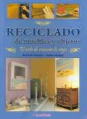 Cover of: Reciclado de muebles y objetos by Matilde Asenzo, Nora Menzel