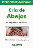 Cover of: Cria de Abejas / Beekeeping by Eduardo Del Pozo, Eduardo Del Pozo, Roberto Schopflocher, Jose Luis Barbado