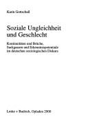 Cover of: Soziale Ungleichheit und Geschlecht: Kontinuitäten und Brüche, Sackgassen und Erkenntnispotentiale im deutschen soziologischen Diskurs