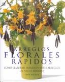 Cover of: Arreglos Florales Rapidos by Jane Packer