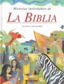 Cover of: Historias Inolvidables de La Biblia