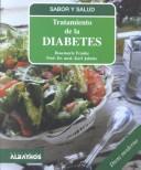 Cover of: Tratamiento De LA Diabetes: Recetas Deliciosas, Convariaciones Practicas Para Toda LA Familia Y Con Una Guia Dietetica