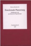 Cover of: Emotionale Panzerung. Einführung in die psychiatrische Orgontherapie.