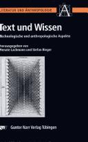 Cover of: Text und Wissen: technologische und anthropologische Aspekte