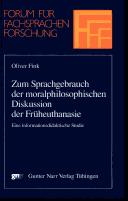 Cover of: Zum Sprachgebrauch der moralphilosophischen Diskussion der Früheuthanasie. Eine informationsdidaktische Studie.