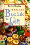 Cover of: Bake Sale & Gift Recipes by Koneman