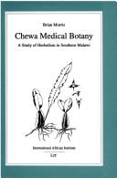 Chewa medical botany by Brian Morris, Jerome Msonthi