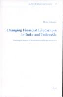 Cover of: Changing financial landscapes in India and Indonesia: sociological aspects of monetization and market integration