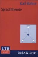 Cover of: Sprachtheorie. Die Darstellungsfunktion der Sprache. by Karl Bühler